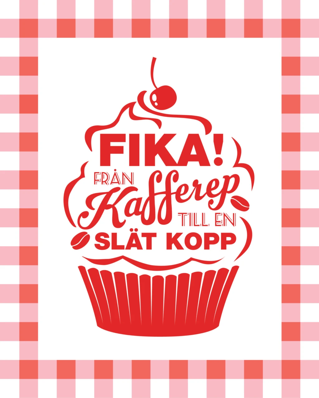 Bild på en cupcake med texten "Fika!" i rött mot vit bakgrund.